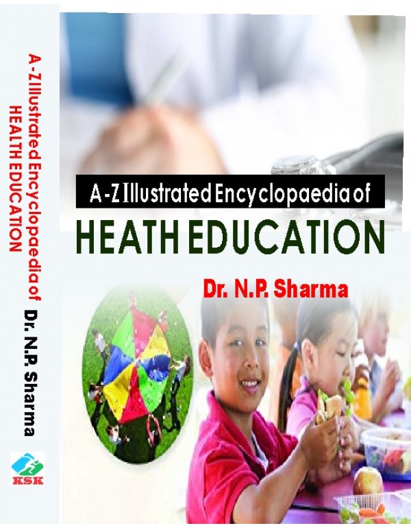A-Z Illustrated Encyclopaedia of Health Education ...