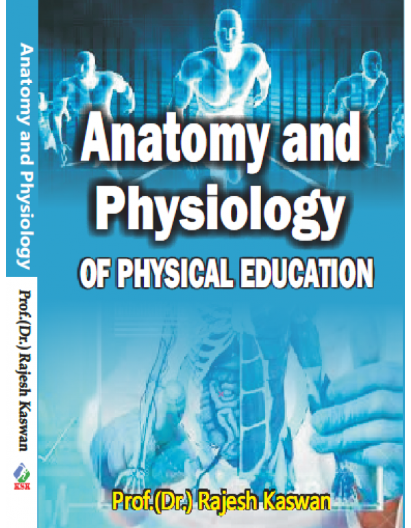 Anatomy and Physiology of Physical Education
