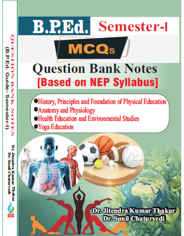 B.P.Ed. Guide Semester - I (MCQs Question Bank Not...