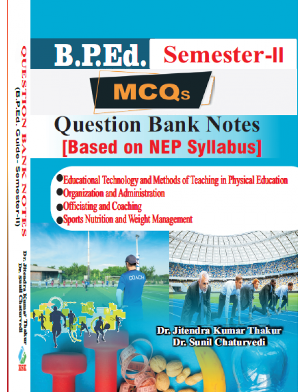 B.P.Ed. Guide Semester - II (MCQs Question Bank No...