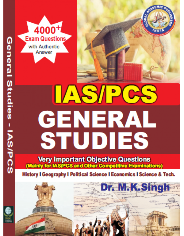 IAS PCS - GENERAL STUDIES (4000 Exam Questions Wit...