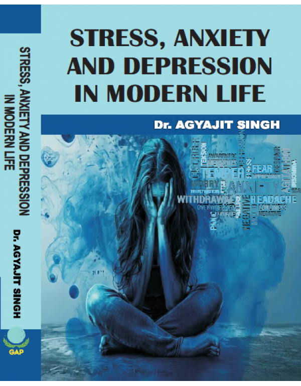 Stress, Anxiety and Depression in Modern Life by D...