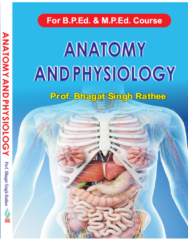 Anatomy and Physiology For B.P.Ed. and M.P.Ed. Course (Color Book)