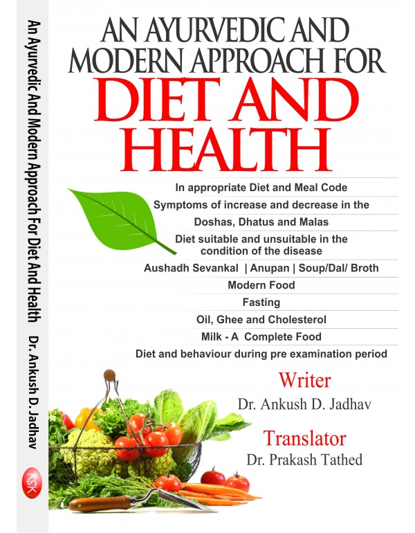 An Ayurvedic And Modern Approach For Diet And Heal...