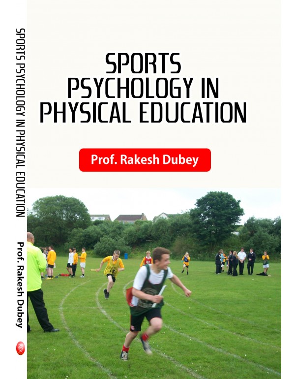 SPORTS PSYCHOLOGY IN PHYSICAL EDUCATION