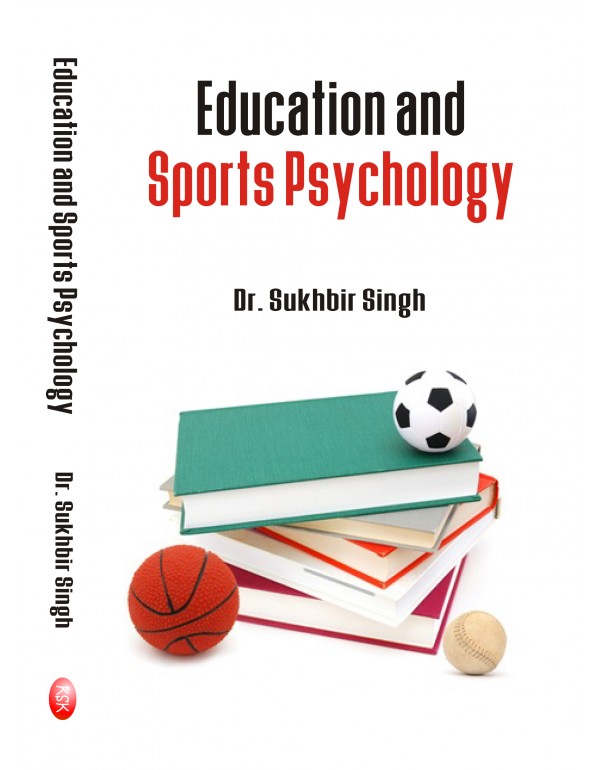 Education And Sports Psychology - Dr. Sukhbir Singh