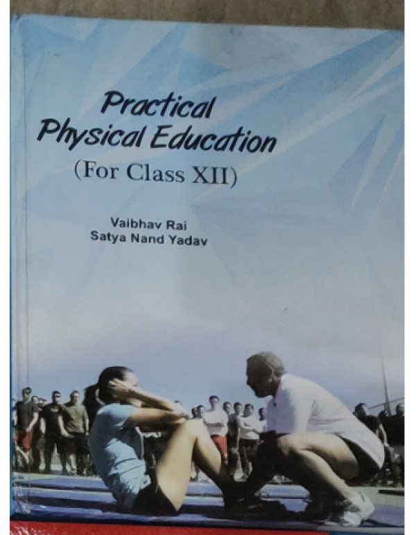  Practical Physical Education Class -xii