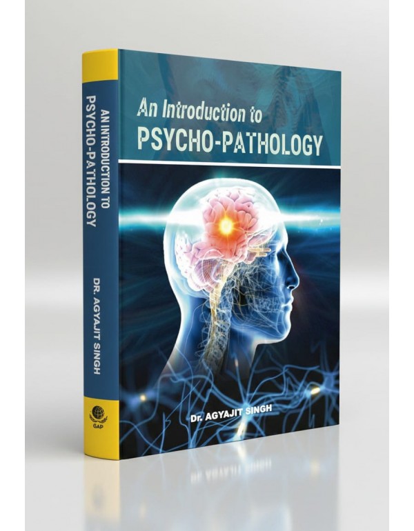 An Introduction to Psycho-Pathology By Dr. Agyajit...